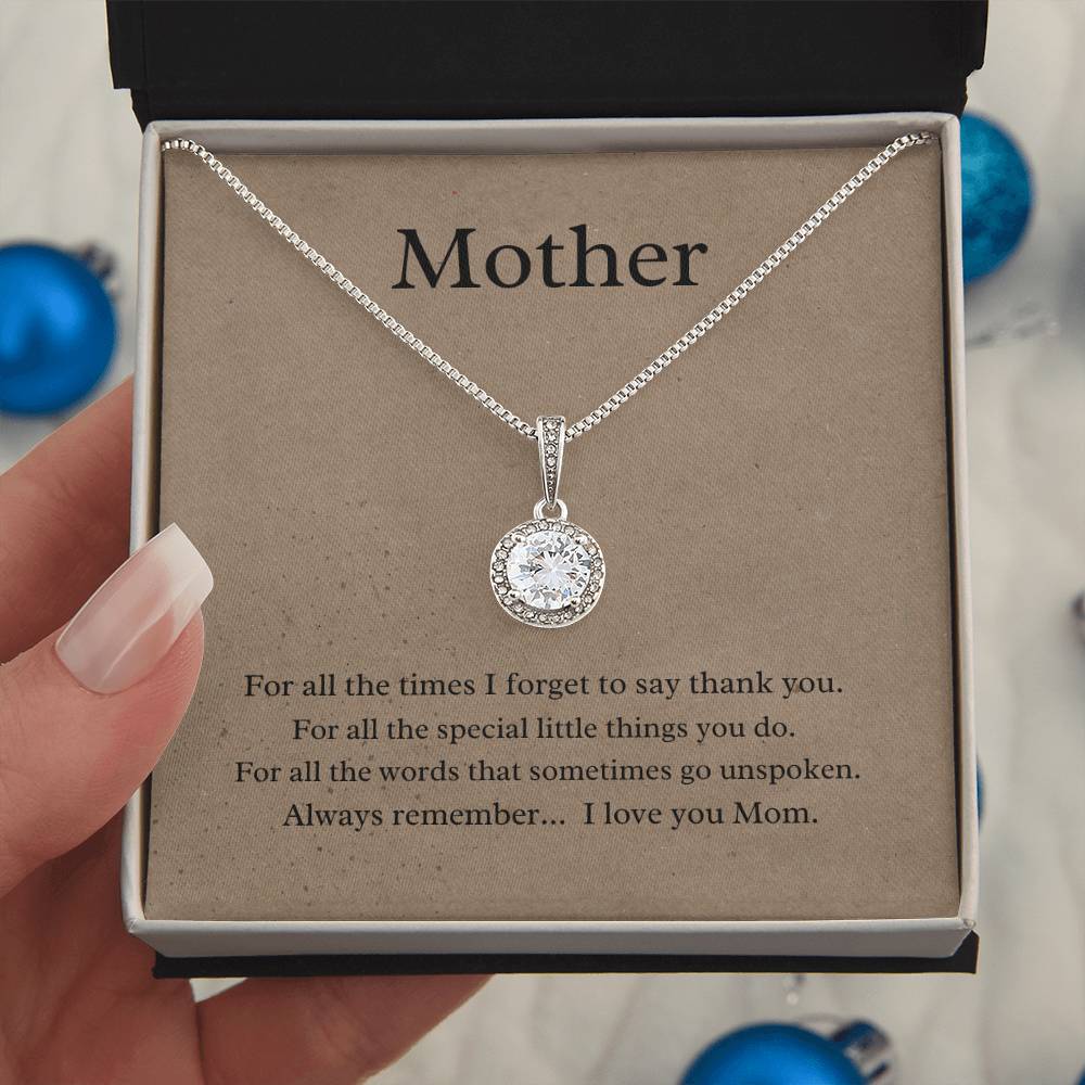 Mother, sometimes we forget; Eternal hope necklace