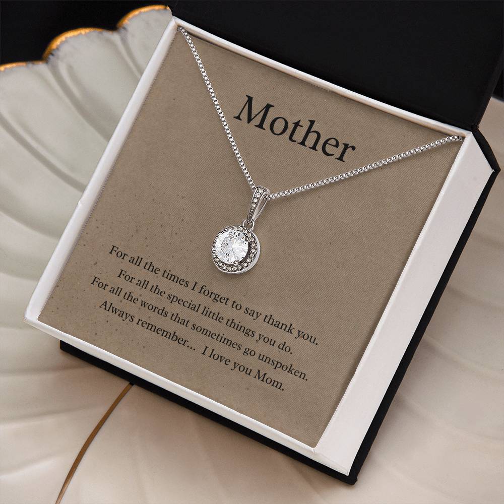 Mother, sometimes we forget; Eternal hope necklace