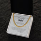 To My Amazing son... Savor the journey and stay true to you! Cuban Link Chain Necklace