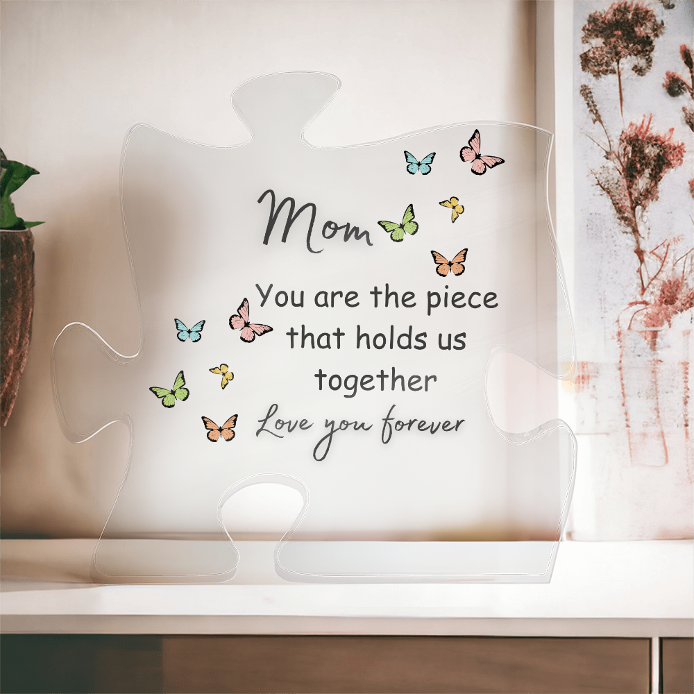 Mom, you hold us together! Puzzle Acrylic