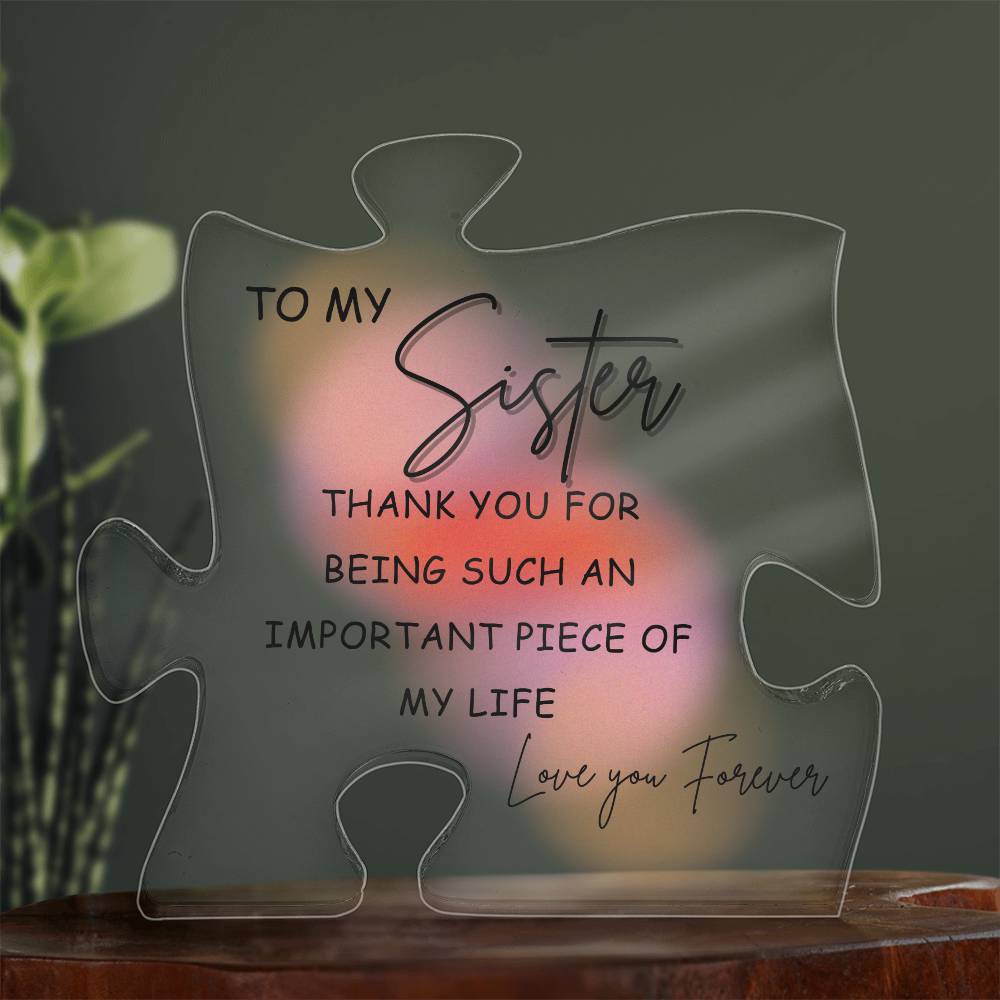 Sister gift ; show her how important she is to you