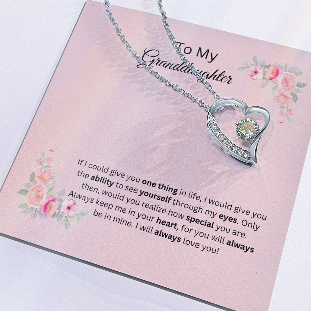 Granddaughter how special you are!! Forever Love Necklace