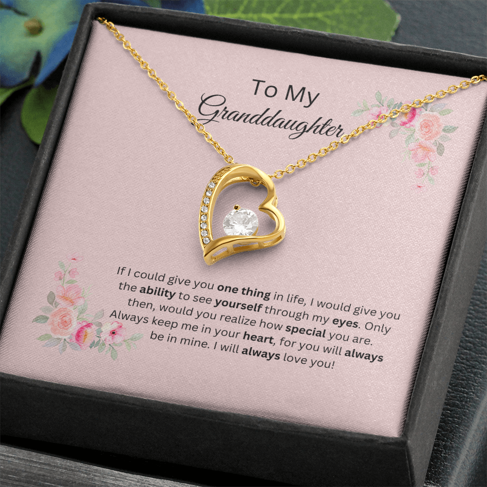 Granddaughter how special you are!! Forever Love Necklace