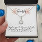 Friendship, thank you for being there; Eternal Hope Necklace