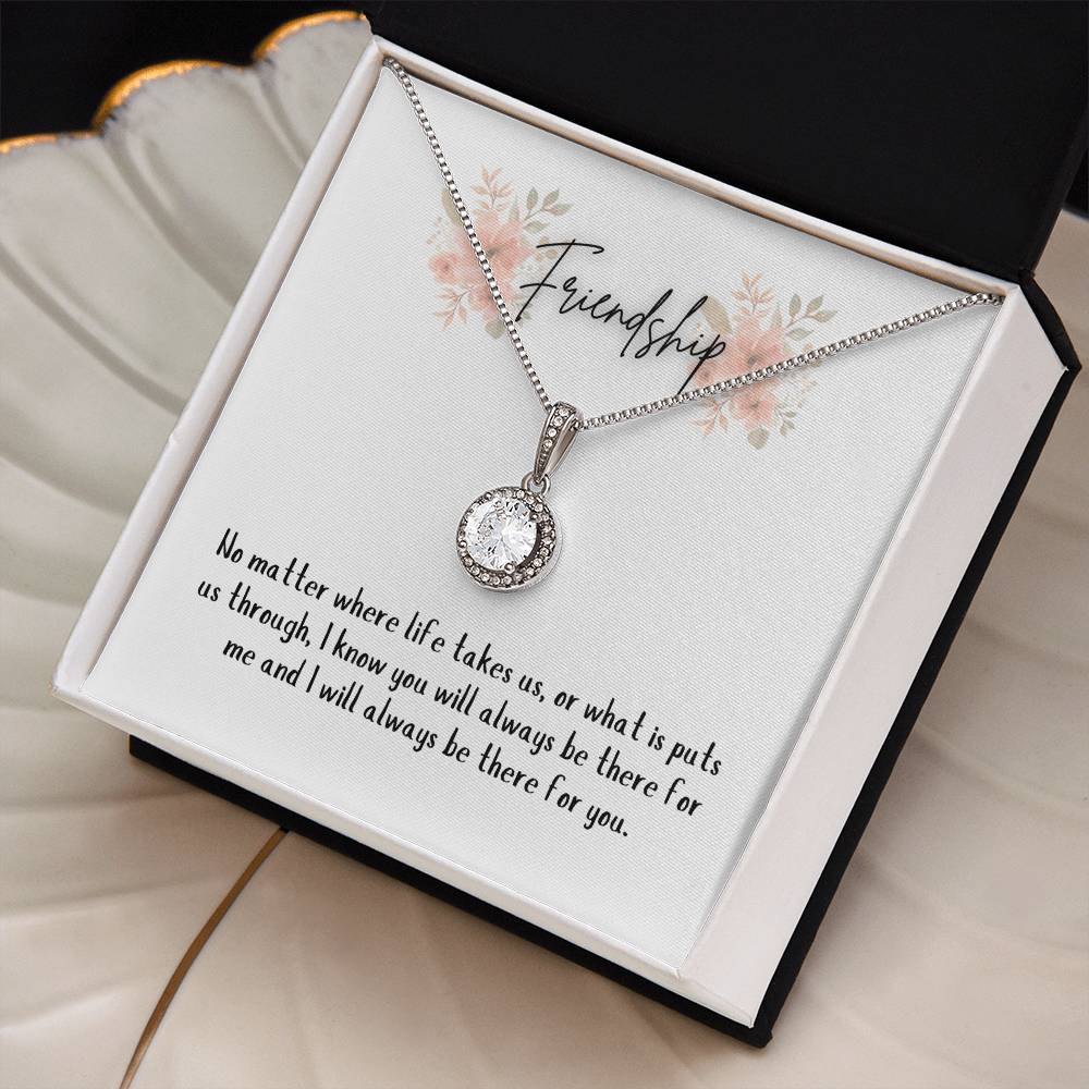 Friendship, thank you for being there; Eternal Hope Necklace