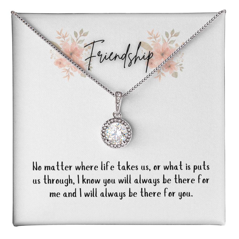 Friendship, thank you for being there; Eternal Hope Necklace