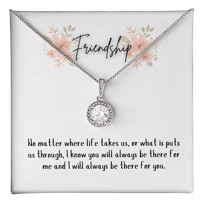 Friendship, thank you for being there; Eternal Hope Necklace