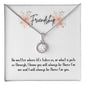 Friendship, thank you for being there; Eternal Hope Necklace