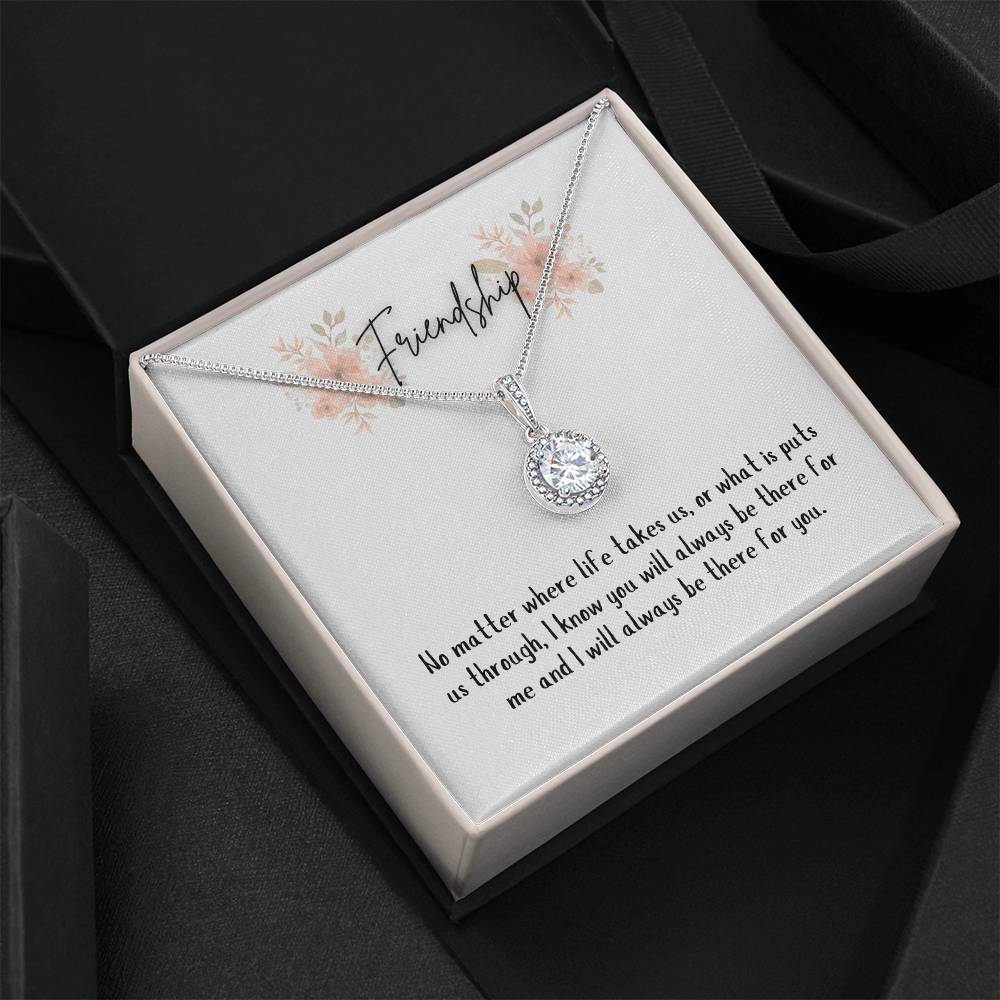 Friendship, thank you for being there; Eternal Hope Necklace