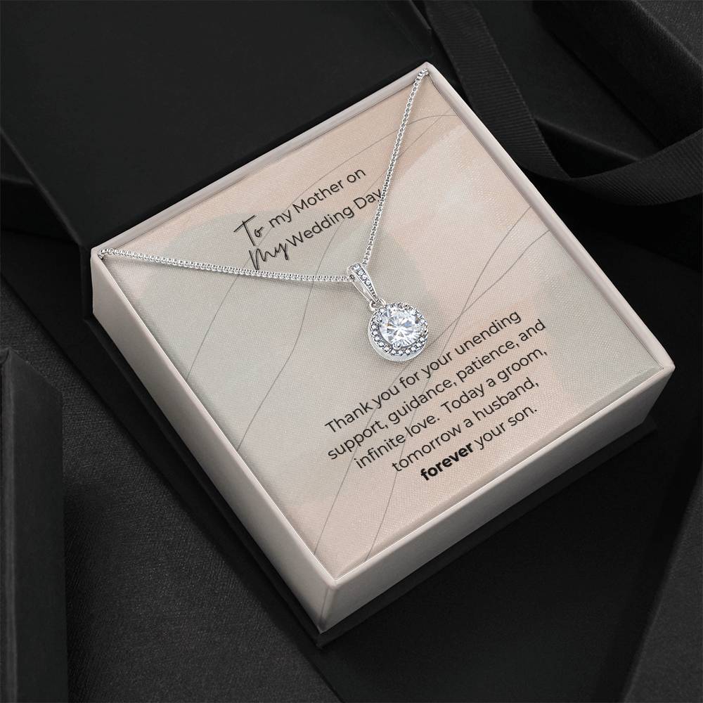 To Mother on wedding Day, from Son; Eternal Hope Necklace