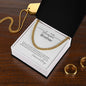 To my Awesome Brother; Cuban Link Chain