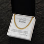 To my Awesome Brother; Cuban Link Chain