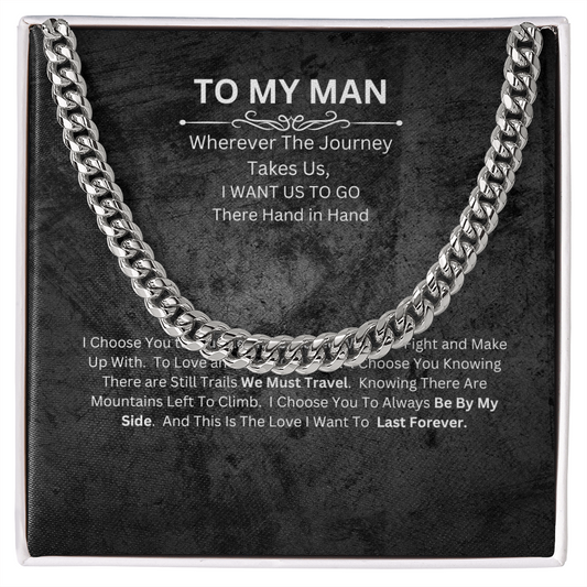 Husband Be By My Side Forever- Cuban Link Chain