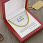 To my Awesome Brother; Cuban Link Chain