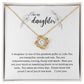 My Daughter you are the greatest gift; Love knot necklace