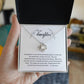 My Daughter you are the greatest gift; Love knot necklace