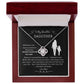 To My Beautiful Daughter, Promise to love you; Love Knot Necklace