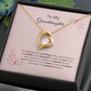 Granddaughter how special you are!! Forever Love Necklace